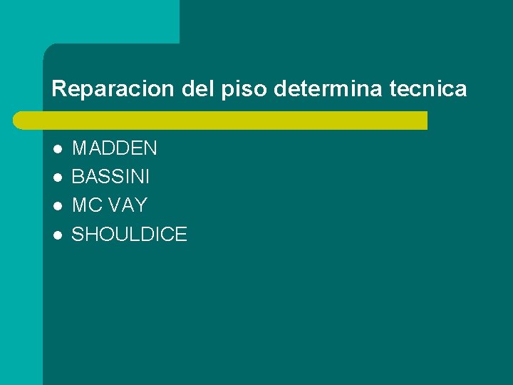 Reparacion del piso determina tecnica l l MADDEN BASSINI MC VAY SHOULDICE 