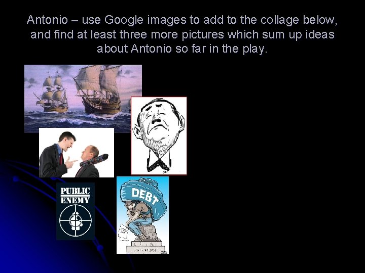 Antonio – use Google images to add to the collage below, and find at