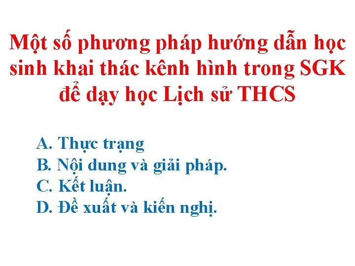 Một số phương pháp hướng dẫn học sinh khai thác kênh hình trong SGK