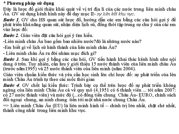 * Phương pháp sử dụng Đây là lược đồ giới thiệu khái quát về