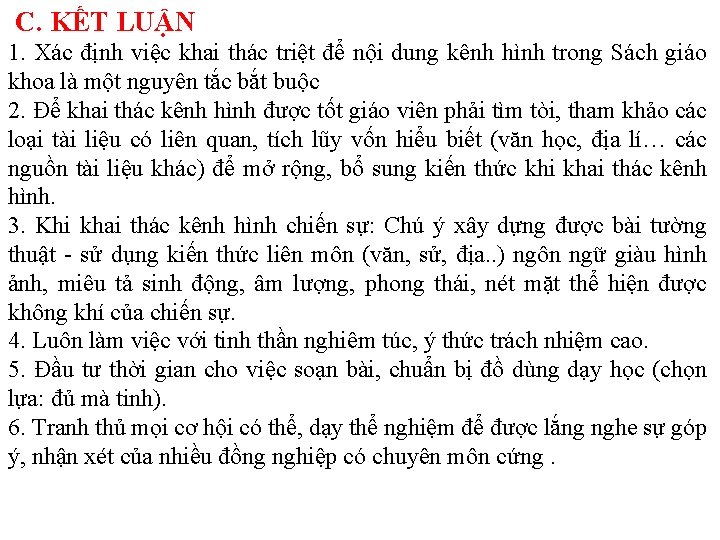 C. KẾT LUẬN 1. Xác định việc khai thác triệt để nội dung kênh