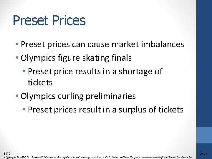 Preset Prices • Preset prices can cause market imbalances • Olympics figure skating finals