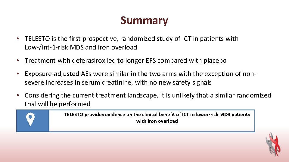 Summary • TELESTO is the first prospective, randomized study of ICT in patients with