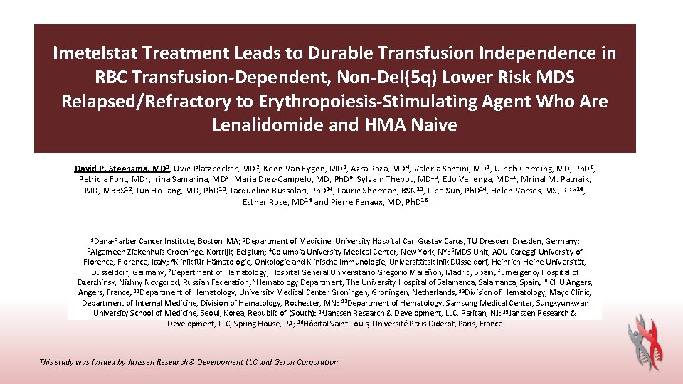 Imetelstat Treatment Leads to Durable Transfusion Independence in RBC Transfusion-Dependent, Non-Del(5 q) Lower Risk