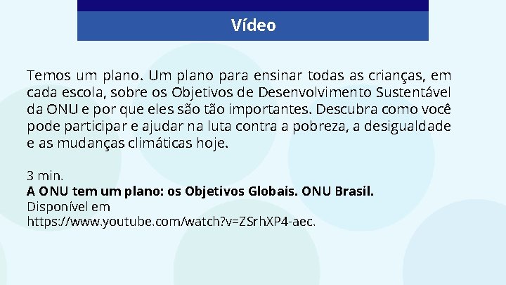 Vídeo Temos um plano. Um plano para ensinar todas as crianças, em cada escola,