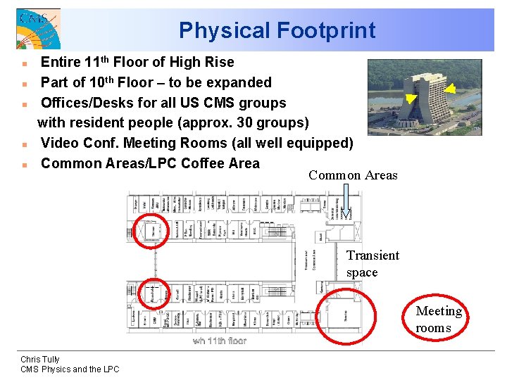 Physical Footprint Entire 11 th Floor of High Rise n Part of 10 th Physical Footprint Entire 11 th Floor of High Rise n Part of 10 th