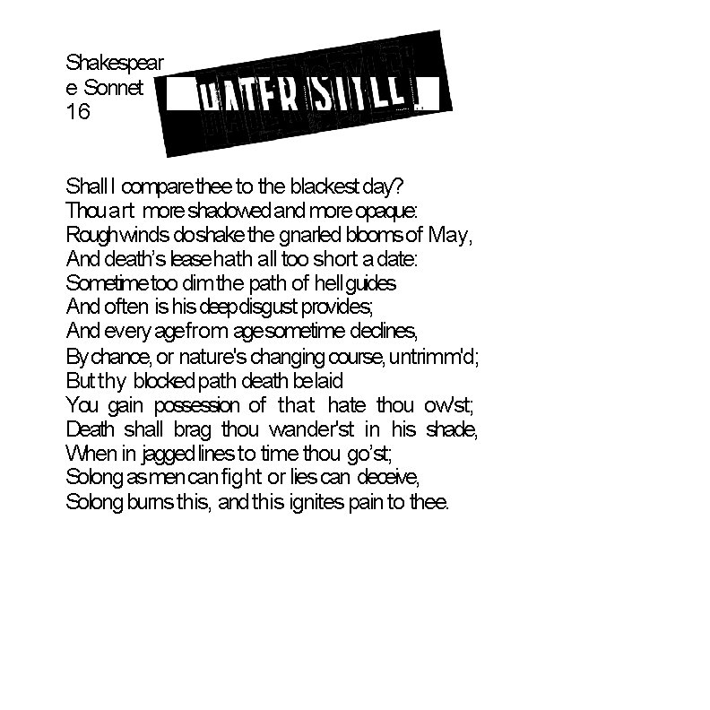 Shakespear e Sonnet 16 Shall I compare thee to the blackest day? Thouart more