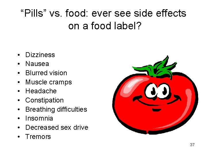“Pills” vs. food: ever see side effects on a food label? • • •