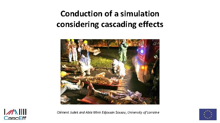 Conduction of a simulation considering cascading effects Anders Lönnermark SP Swedish Technical Research Institute