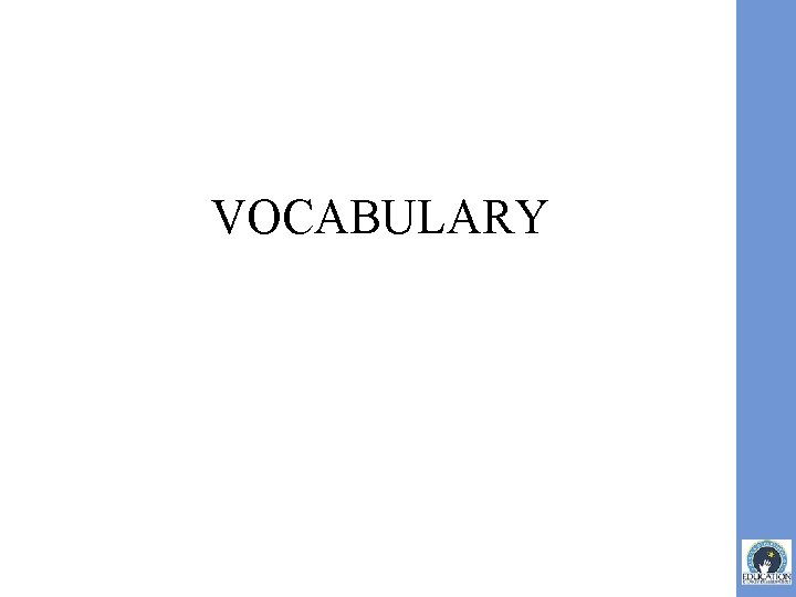 VOCABULARY 