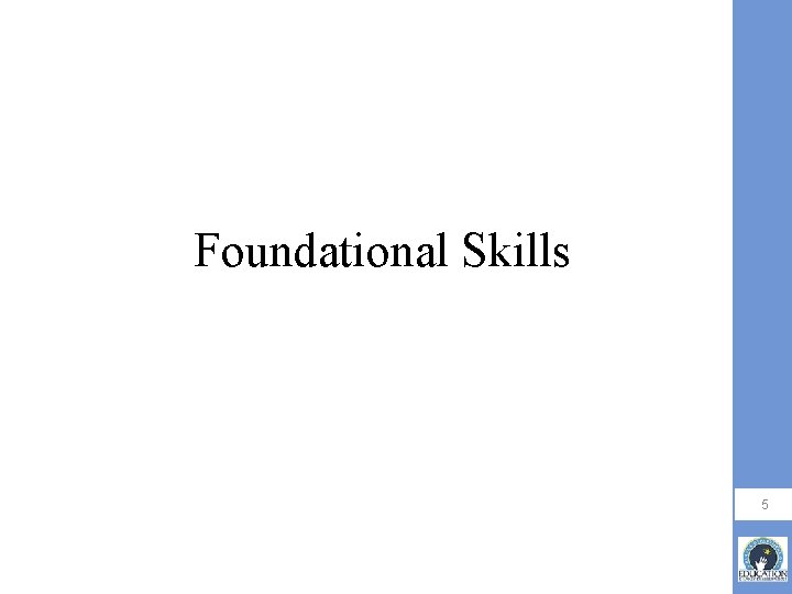 Foundational Skills 5 