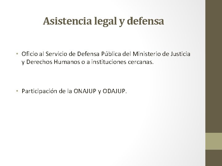 Asistencia legal y defensa • Oficio al Servicio de Defensa Pública del Ministerio de