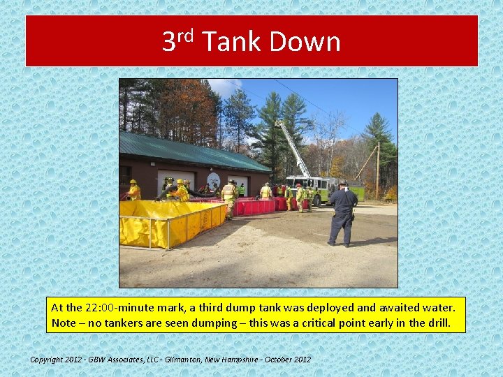 3 rd Tank Down At the 22: 00 -minute mark, a third dump tank