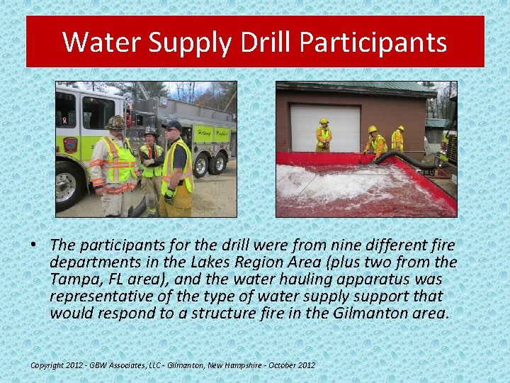 Water Supply Drill Participants • The participants for the drill were from nine different