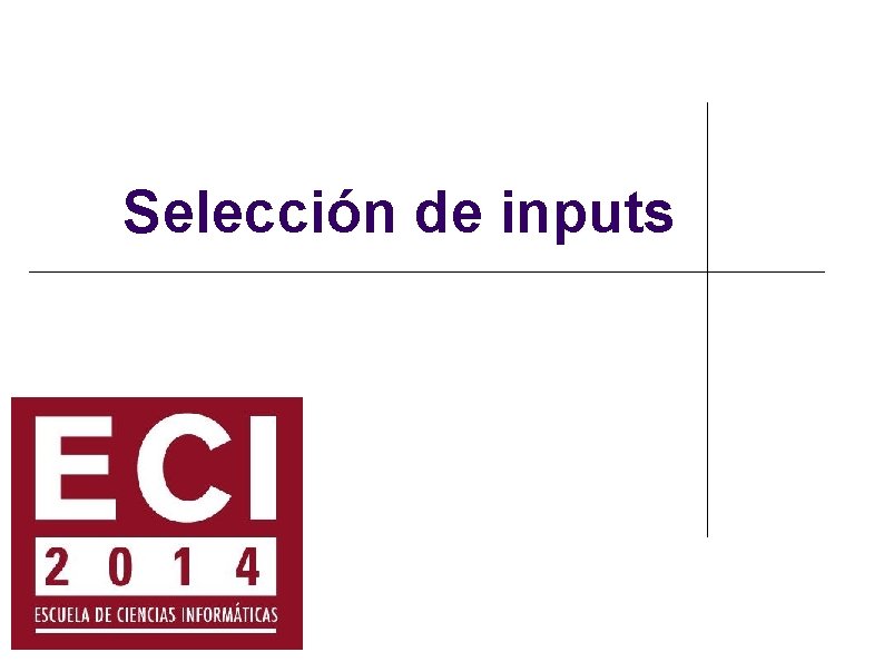 Selección de inputs 