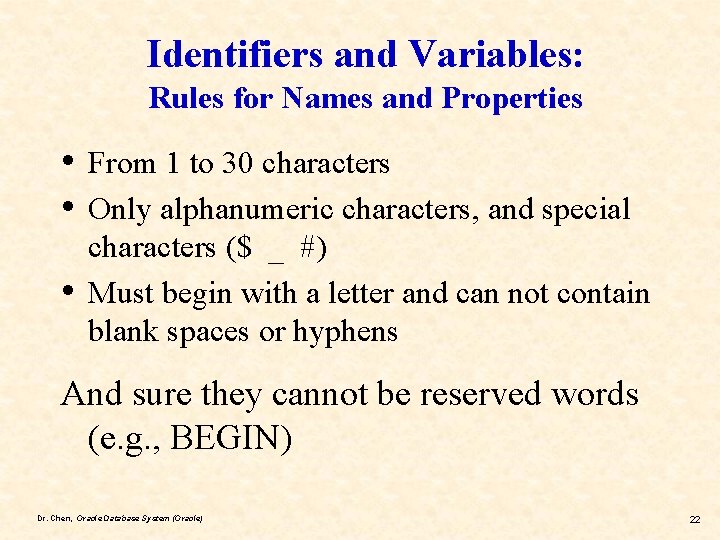 Identifiers and Variables: Rules for Names and Properties • • • From 1 to