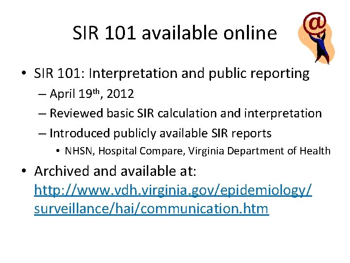 SIR 101 available online • SIR 101: Interpretation and public reporting – April 19