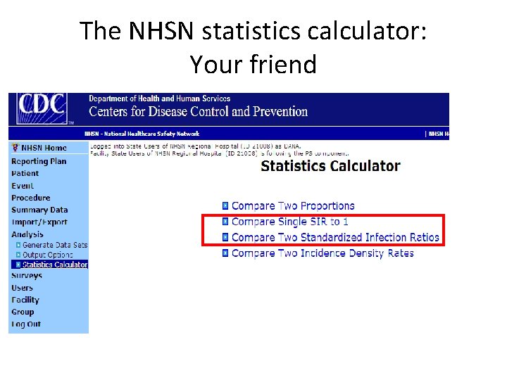 The NHSN statistics calculator: Your friend 