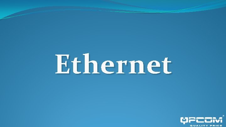 Ethernet 