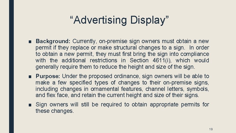 “Advertising Display” ■ Background: Currently, on-premise sign owners must obtain a new permit if “Advertising Display” ■ Background: Currently, on-premise sign owners must obtain a new permit if