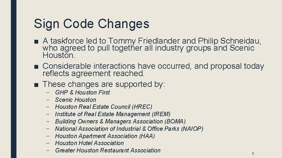 Sign Code Changes ■ A taskforce led to Tommy Friedlander and Philip Schneidau, who