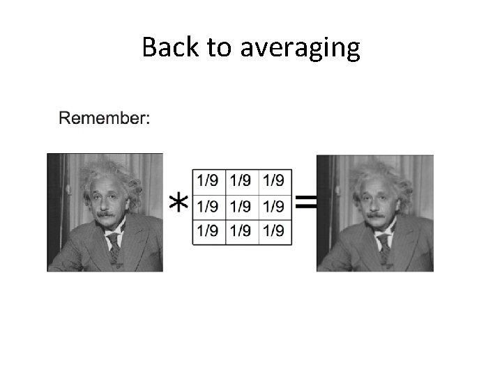 Back to averaging Back to averaging