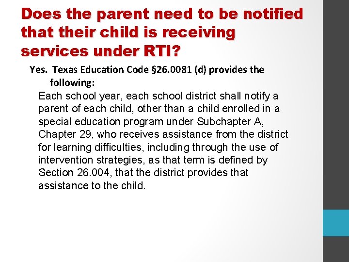 Does the parent need to be notified that their child is receiving services under