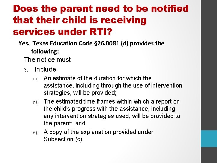 Does the parent need to be notified that their child is receiving services under