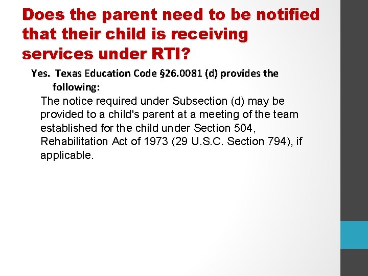 Does the parent need to be notified that their child is receiving services under