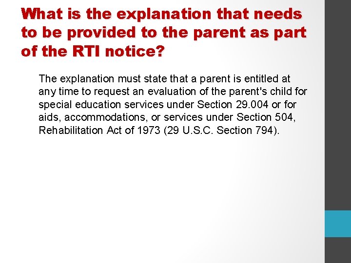 What is the explanation that needs to be provided to the parent as part