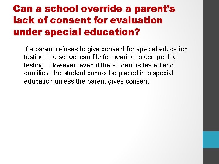 Can a school override a parent’s lack of consent for evaluation under special education?