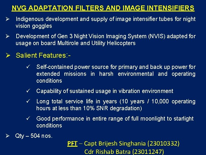 NVG ADAPTATION FILTERS AND IMAGE INTENSIFIERS Indigenous development and supply of image intensifier tubes