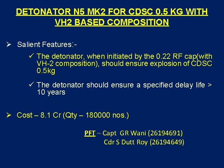 DETONATOR N 5 MK 2 FOR CDSC 0. 5 KG WITH VH 2 BASED
