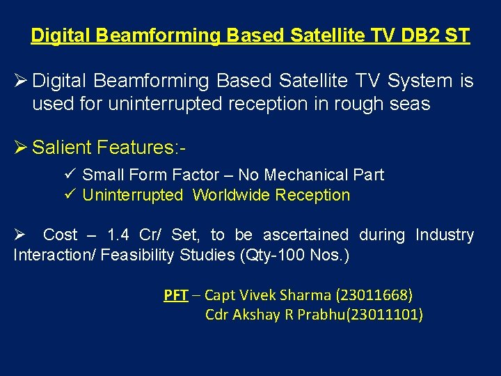 Digital Beamforming Based Satellite TV DB 2 ST Digital Beamforming Based Satellite TV System
