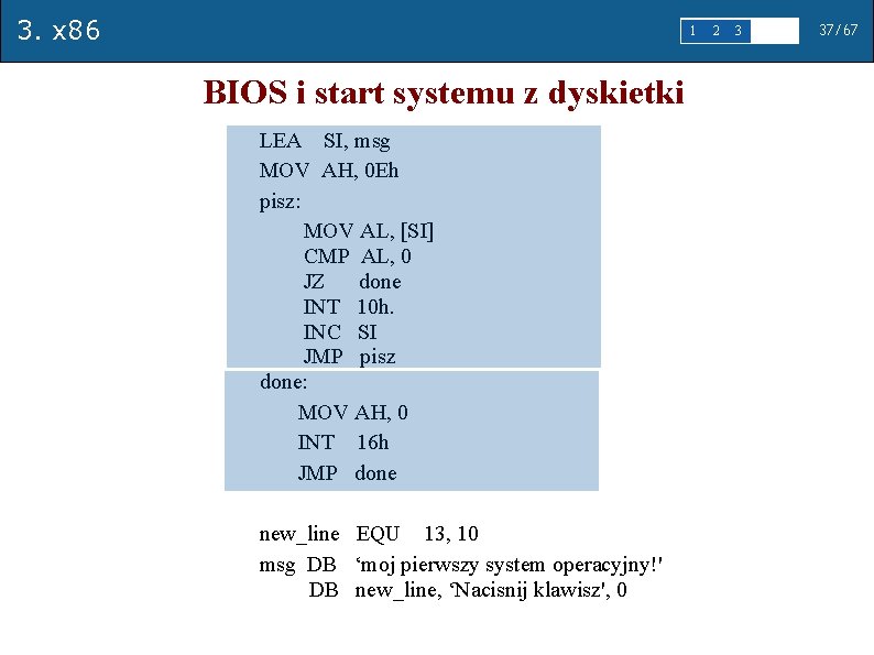 3. x 86 1 BIOS i start systemu z dyskietki LEA SI, msg MOV