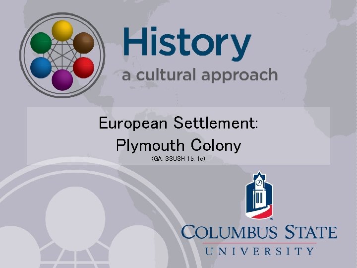 European Settlement: Plymouth Colony (GA: SSUSH 1 b, 1 e) 