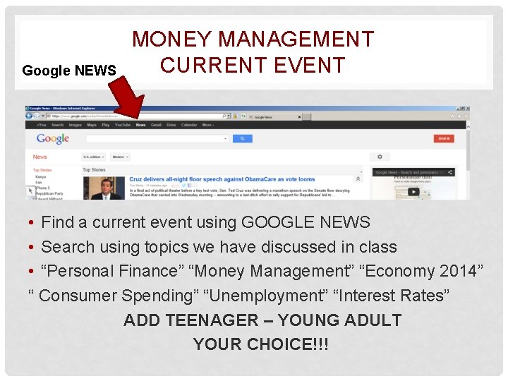 Google NEWS MONEY MANAGEMENT CURRENT EVENT • Find a current event using GOOGLE NEWS