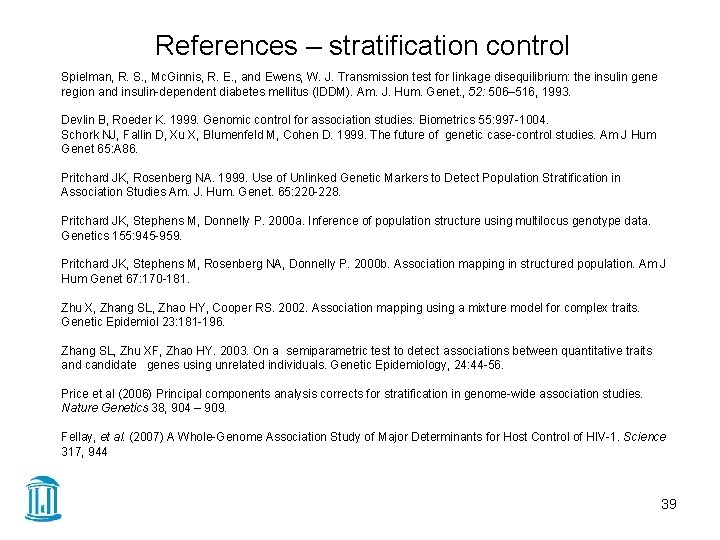 References – stratification control Spielman, R. S. , Mc. Ginnis, R. E. , and