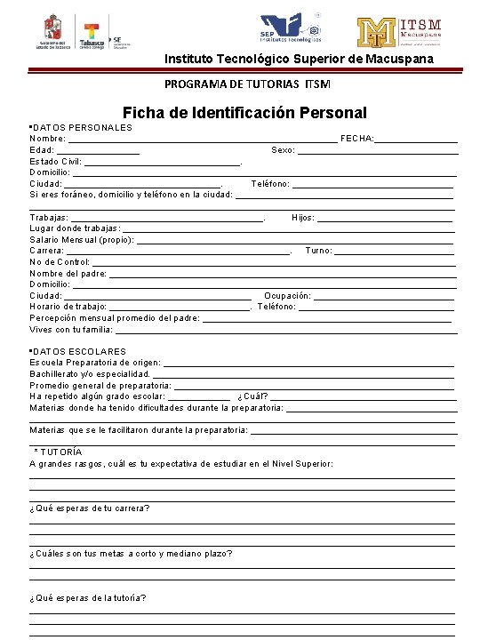 Instituto Tecnológico Superior de Macuspana PROGRAMA DE TUTORIAS ITSM Ficha de Identificación Personal •