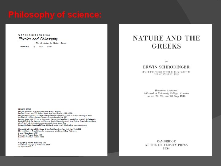  Philosophy of science: 