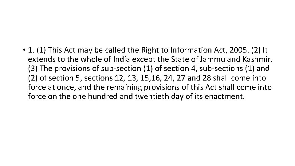  • 1. (1) This Act may be called the Right to Information Act,