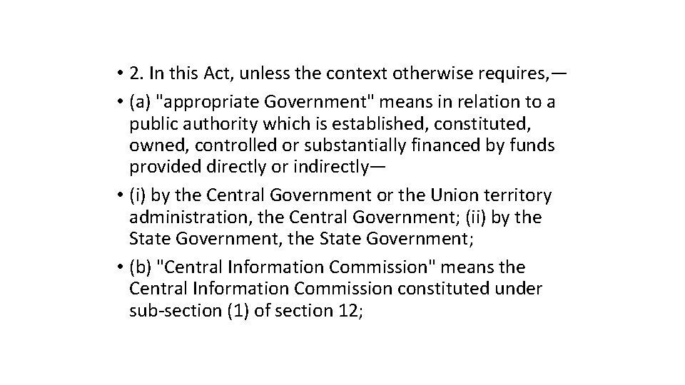  • 2. In this Act, unless the context otherwise requires, — • (a)