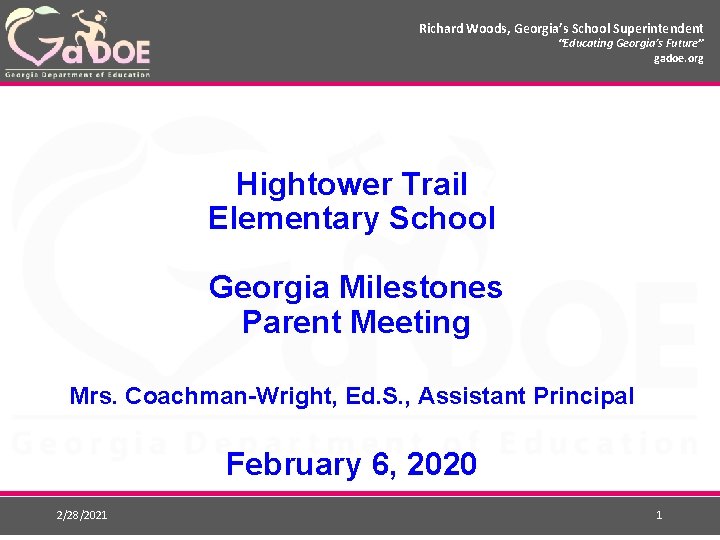 Richard Woods, Georgia’s School Superintendent “Educating Georgia’s Future” gadoe. org Richard Woods Georgia’s School