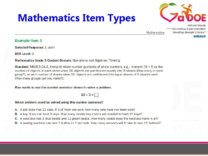 Mathematics Item Types Richard Woods Georgia’s School Superintendent “Educating Georgia’s Future” gadoe. org 