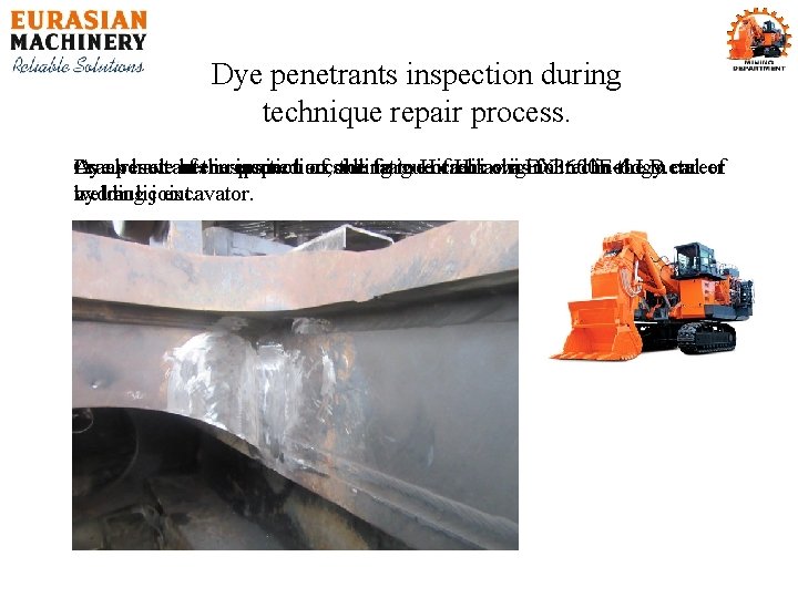 Dye penetrants inspection during technique repair process. Crack Dyea penetrants As result have of