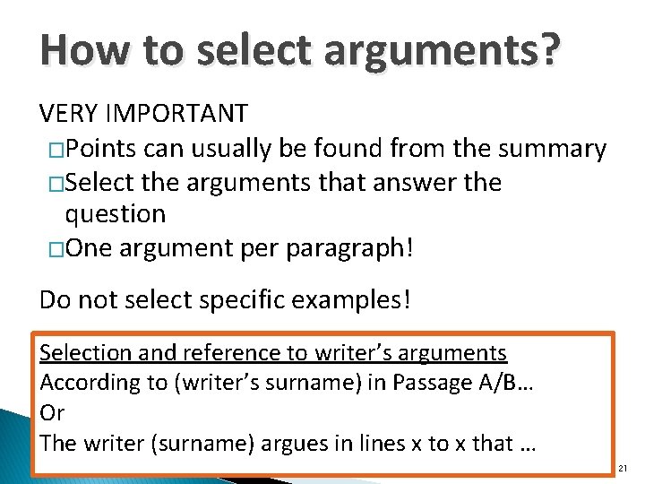 How to select arguments? VERY IMPORTANT �Points can usually be found from the summary