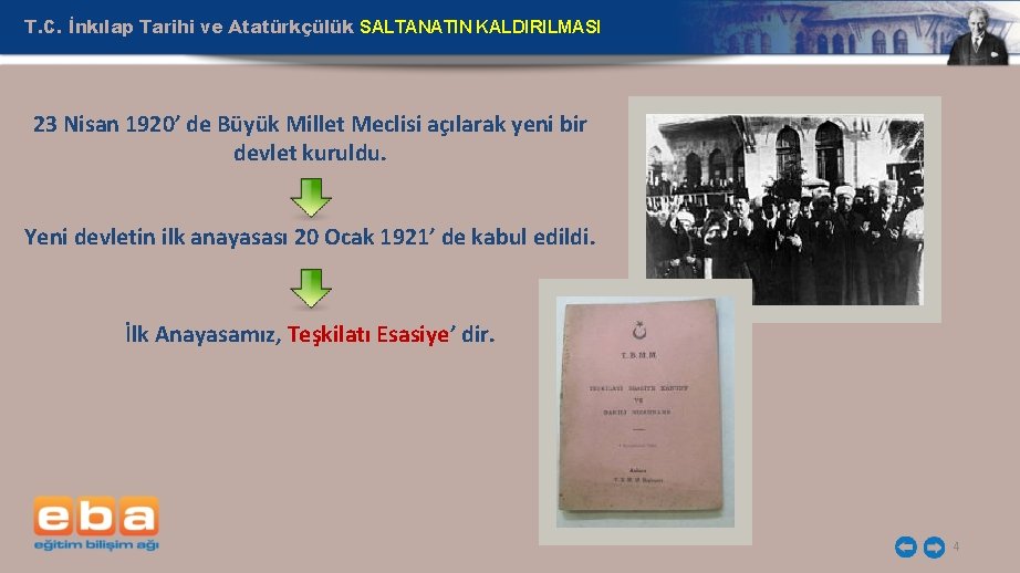 T. C. İnkılap Tarihi ve Atatürkçülük SALTANATIN KALDIRILMASI 23 Nisan 1920’ de Büyük Millet