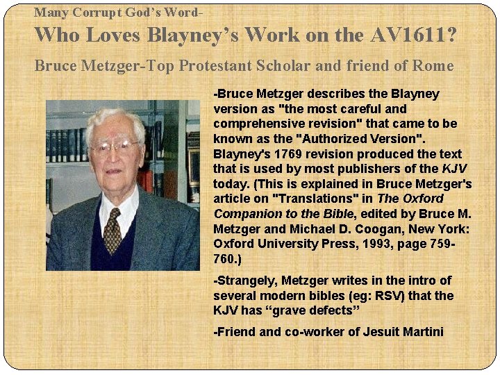 Many Corrupt God’s Word- Who Loves Blayney’s Work on the AV 1611? Bruce Metzger-Top