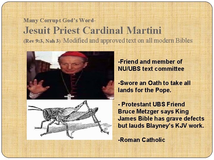 Many Corrupt God’s Word- Jesuit Priest Cardinal Martini (Rev 9: 3, Nah 3) Modified