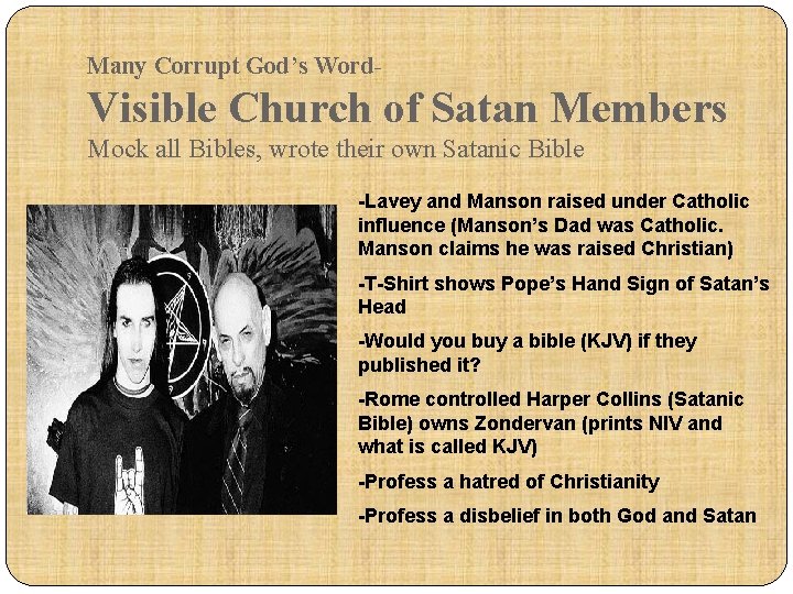 Many Corrupt God’s Word- Visible Church of Satan Members Mock all Bibles, wrote their